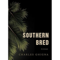 Southern Bred: Poems