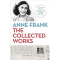 Anne Frank: The Collected Works