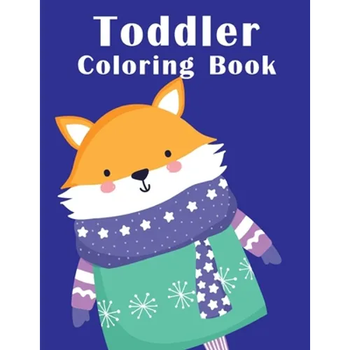 Toddler Coloring Book: coloring books for boys and girls with cute animals, relaxing colouring Pages