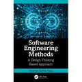 Software Engineering Methods: A Design Thinking Based Approach