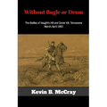 Without Bugle or Drum: The Battles of Vaught's Hill and Snow Hill, Tennessee