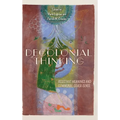 Decolonial Thinking: Resistant Meanings and Communal Other-Sense