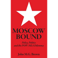 Moscow Bound: Policy, Politics and the POW/MIA Dilemma