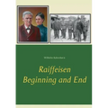 Raiffeisen: Beginning and End