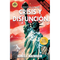 Herencia de Crisis y Disfunción