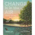 Change Is in the Air: Carbon, Climate, Earth, and Us