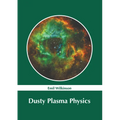 Dusty Plasma Physics