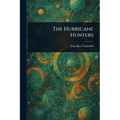 The Hurricane Hunters