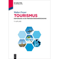 Tourismus: Einführung in Die Fremdenverkehrsökonomie