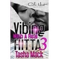 Vibing With A Real Hitta 3: An Urban Romance Finale