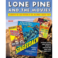 Lone Pine and the Movies: Celebrating Classic Westerns from 1939, Hollywood's Greatest Year