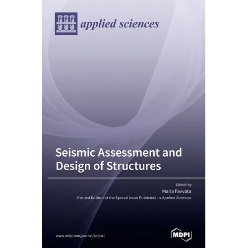 Seismic Assessment and Design of Structures