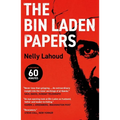 The Bin Laden Papers: How the Abbottabad Raid Revealed the Truth about Al-Qaeda, Its Leader and His Family
