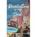 Recollections of My Soul