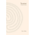 Home: Poems for becoming who you are and releasing who you're not