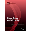 Silver-Based Antimicrobials