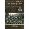 'Young Citizen Old Soldier'. from Boyhood in Antrim to Hell on the Somme: The Journal of Rifleman James McRoberts, 14th Battalion Royal Irish Rifles,