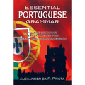 Essential Portuguese Grammar: All the Grammar Really Needed for Speech and Comprehension