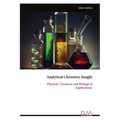 Analytical Chemistry Insight: Physical, Chemical and Biological Applications