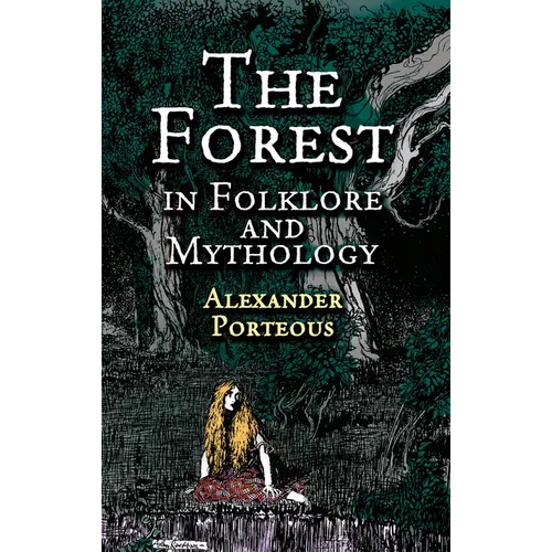 The Forest in Folklore and Mythology