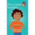 Paco tiene hambre