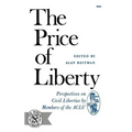 The Price of Liberty: Perspectives on Civil Liberties