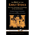The Best of the Early Stoics: The Lives, Writings & Teachings of the Early Stoics
