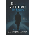 El Crimen: Sin Escape