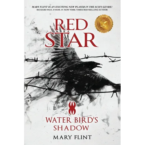 Water Bird's Shadow: (Red Star Trilogy Book 2): You can fight against the past, but some shadows never die