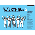 Teaching Walkthrus 2: Five-Step Guides to Instructional Coaching