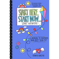 Start Here, Start Now...Start Anywhere: A Fill-In Journal to Discover Your Best Year Yet! (Adult Coloring Book, Activity Journal, for Fans of Present