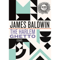 The Harlem Ghetto: Essays