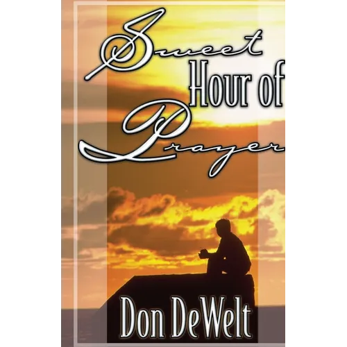 Sweet Hour of Prayer