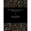 Plucky Phil Farren: Or, the Mystery of Brythewaite School