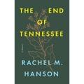 The End of Tennessee: A Memoir
