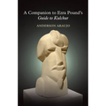 A Companion to Ezra Pound's Guide to Kulchur