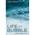 Life of a Bubble: A Collection of Short Poems