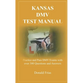 Kansas DMV Test Manual: Practice and Pass DMV Exams with over 300 Questions and Answers