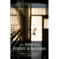 The Danger of Puberty Suppression: An Ethical Evaluation of Suppressing Puberty in Gender-Dysphoric Children from a Christian Perspective