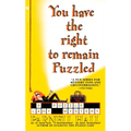 You Have the Right to Remain Puzzled
