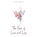 The Fear of Love and Loss