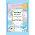 Mindful Moments: Whimsical and Inspiring Poems for Kids Mindfulness, Positivity, and Encouraging Words for Young Hearts