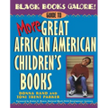 Black Books Galore!: Guide to More Great African American Children's Books