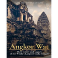 Angkor Wat: The History and Legacy of the World's Largest Hindu Temple