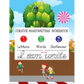 Cursive Handwriting Workbook For Kids: A cursive writing practice workbook for beginners young adults and teens within 3 in 1 letter tracing practice