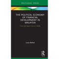 The Political Economy of Financial Development in Malaysia: From the Asian Crisis to 1mdb