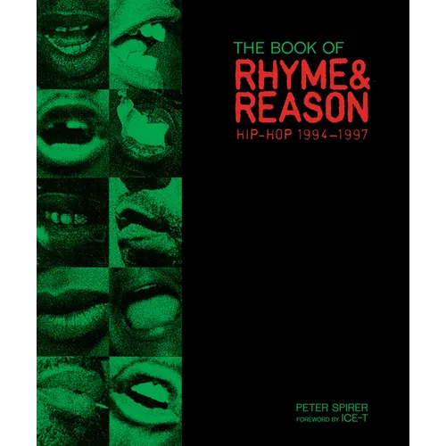 The Book of Rhyme & Reason: Hip-Hop 1994-1997: Photographs by Peter Spirer