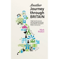 Another Journey through Britain: A light-hearted motorcycle road trip through the back lanes of Great Britain, retracing John Hillaby's classic journe