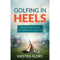 Golfing in Heels