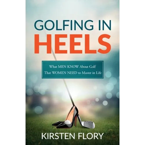 Golfing in Heels
